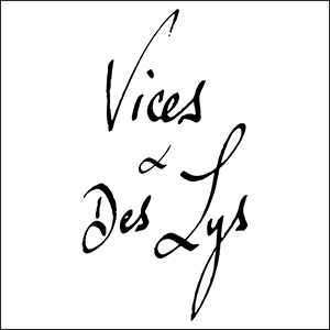 Vices et des Lys